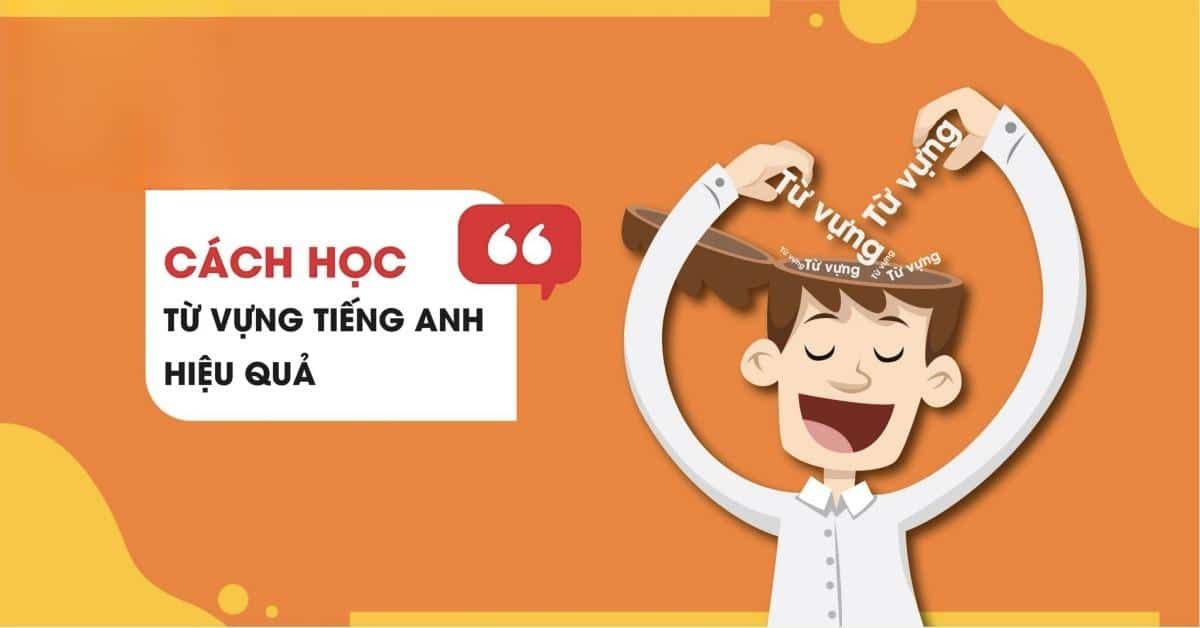 Bí kíp nhớ từ vựng tiếng anh siêu hiệu quả: cách nhớ 50 từ vựng mỗi ngày