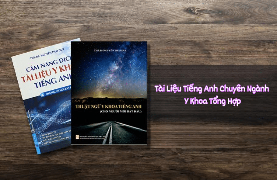 Tài Liệu Tiếng Anh Chuyên Ngành Y Khoa Tổng Hợp 2022