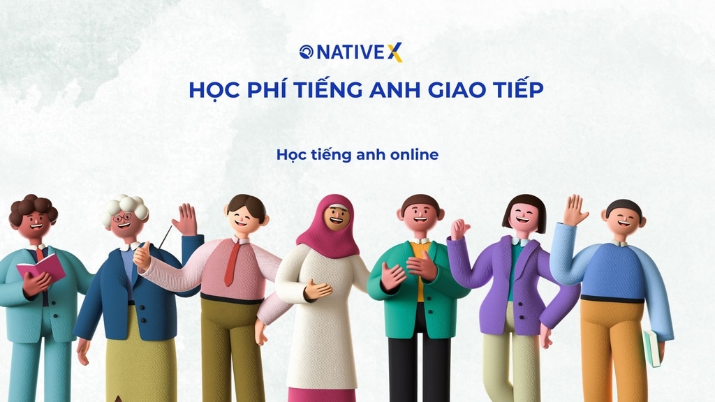 Học Phí Tiếng Anh Giao Tiếp Bao Nhiêu?