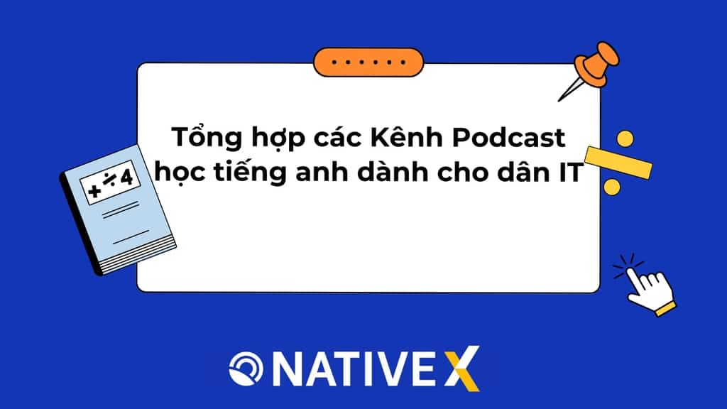 Tổng hợp các kênh podcast học tiếng Anh dành cho dân IT