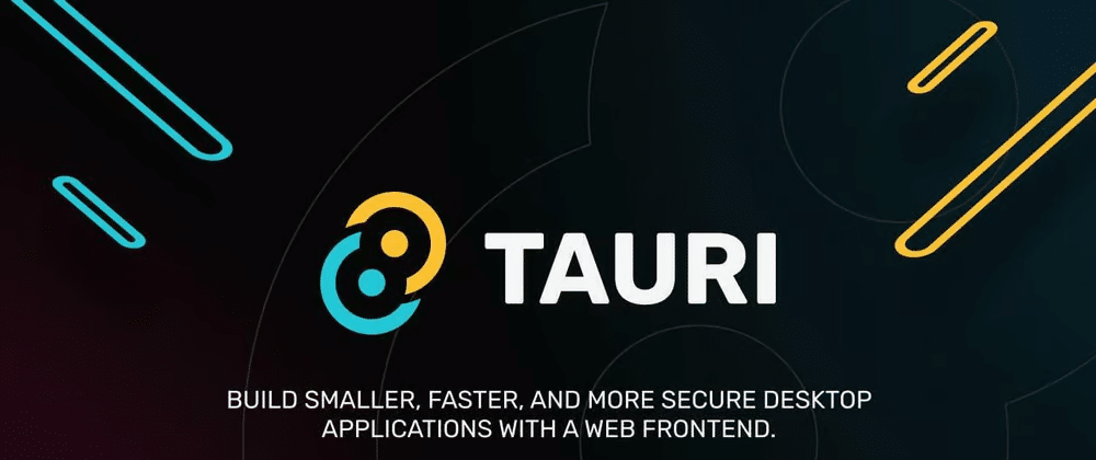 Tạm Biệt Electron. Xin chào Tauri!